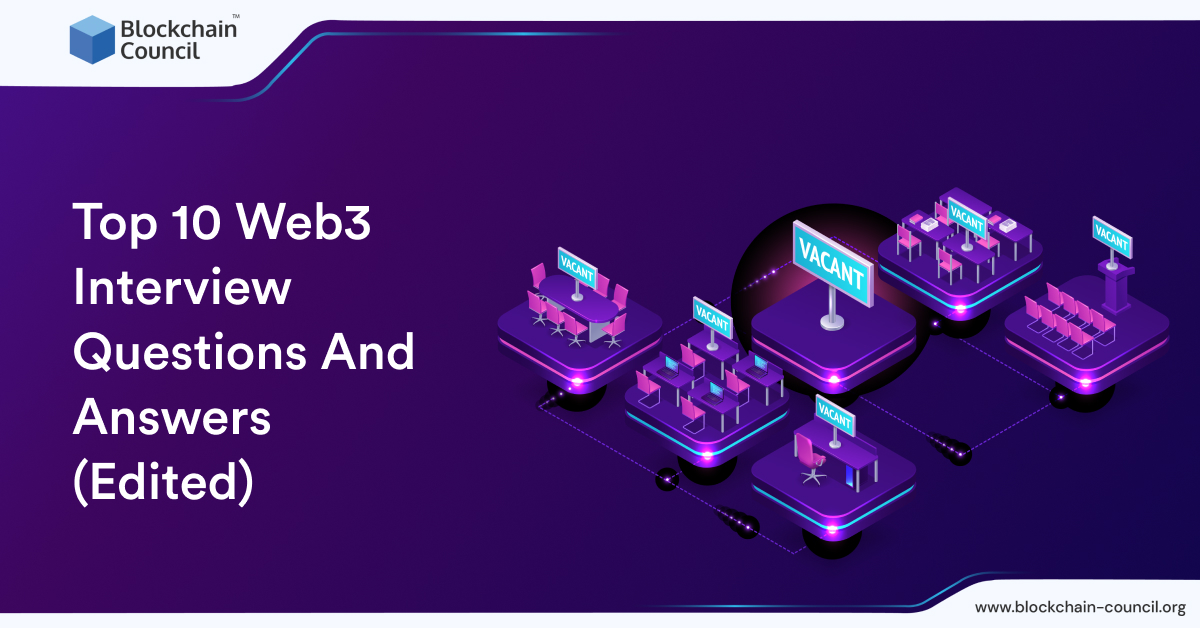 Top 10 Web3 Interview Questions And Answers Article Resources Top 10 Web3 Interview Questions And Answers Article Resources